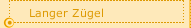 Langer Z&uuml;gel